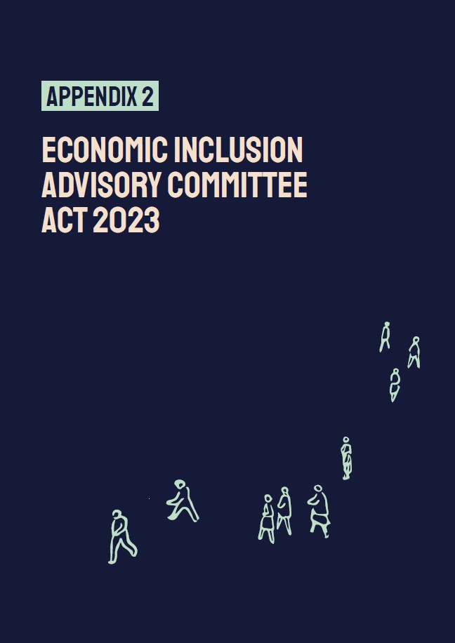 Appendix 2 – Economic Inclusion Advisory Committee Act 2023 ...