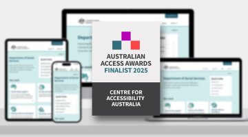 A rectangle in the middle of the image shows the Australian Access Awards logo with the text ‘Australian Access Awards finalist 2025. Centre for Accessibility Australia.’ The background is blurred and shows a variety of devices with the dss.gov.au home page open.