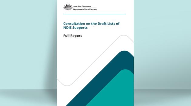 Consultation on the Draft Lists of NDIS Supports Full Report