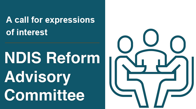 https://engage.dss.gov.au/ndis-reform-advisory-committee-expression-of-interest/