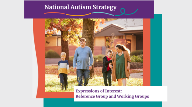 National Autism Strategy. Expressions of interest: Reference Group and Working Groups
