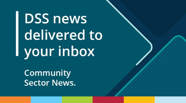 Dark blue triangle shapes feature in the background. Text reads ‘DSS news delivered to your inbox. Community Sector News’. Coloured rectangles below. 