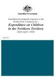 Australian Government response to the Productivity Commission’s Expenditure on Children in the Northern Territory final report