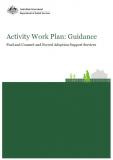 Activity Work Plan: Guidance for Find and Connect and Forced Adoption Support Services Cover