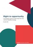 Right to opportunity: Consultation report to help shape the next national disability strategy - Full Report cover image